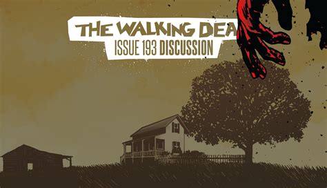 The Walking Dead Issue 193 The Farmhouse Reader Discussion Skybound Entertainment