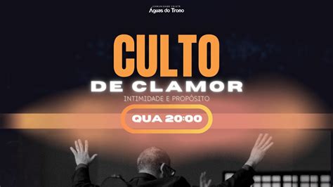 Culto de Clamor Intimidade e Propósito 17 05 YouTube