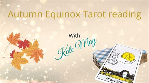 Autumn Equinox Tarot Reading Youtube