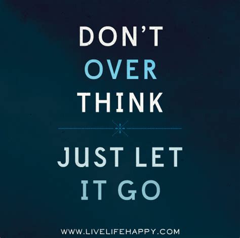 Don T Overthink Live Life Happy