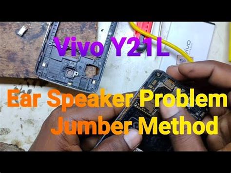 Vivo Y21L Ear Speaker Not Working Jumber Method Working YouTube