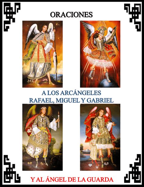 Oraciones a los Arcángeles Miguel Rafael y Gabriel y al Ángel de la