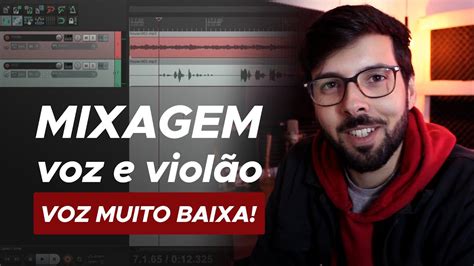 Forma Mais Fácil De Mixar Voz E ViolÃo Apenas Com Plugins Gratuitos Youtube