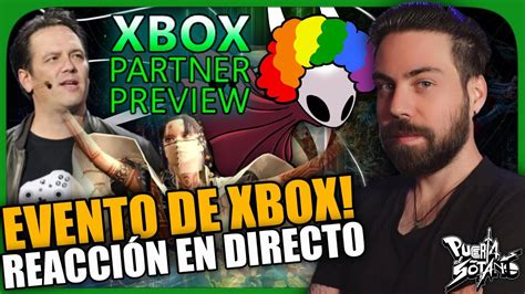 Xbox Partner Preview REACCIÓN EN DIRECTO Mazo Silksong PERO CAPCOM