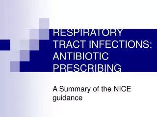 Ppt Respiratory Tract Infections Antibiotic Prescribing Powerpoint