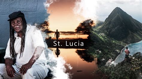 Travel St Lucia The Land The People The Light Youtube