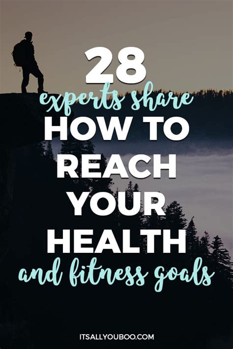 28 Experts Share How To Reach Health And Fitness Goals