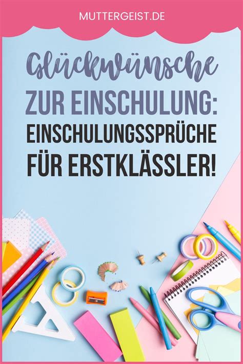 Gl Ckw Nsche Zur Einschulung Einschulungsspr Che F R Erstkl Ssler