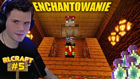 Gucio I Rlcraft I Czas Na Enchantowaniei Wyprawa Na Trolla I Najlepsze