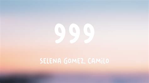 Selena Gomez Camilo Letra Youtube