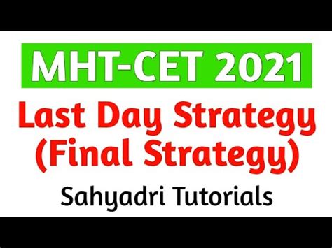 Last Day Strategy Mht Cet Sahyadri Tutorials Youtube