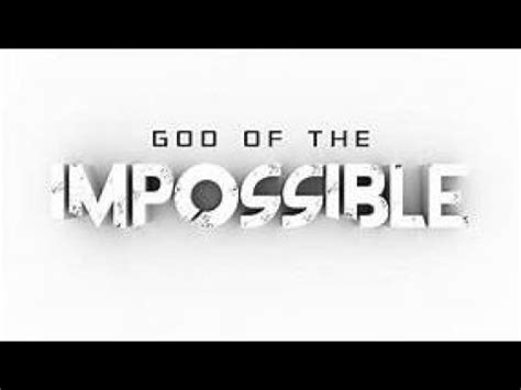 God Of The Impossible Lincoln Brewster Lyrics Youtube