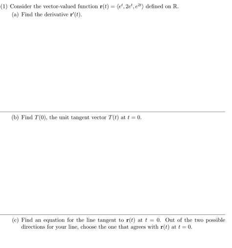 Solved 1 Consider The Vector Valued Function Rt Et