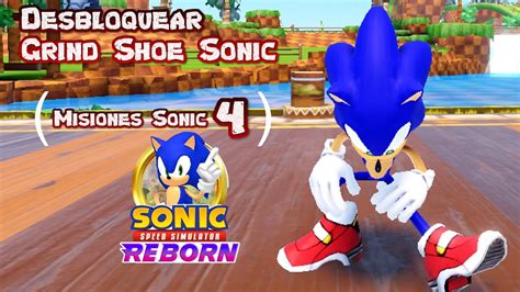 Desbloquear Grind Shoe Sonic Misiones Sonic 4 En Sonic Speed Simulator Reborn Youtube