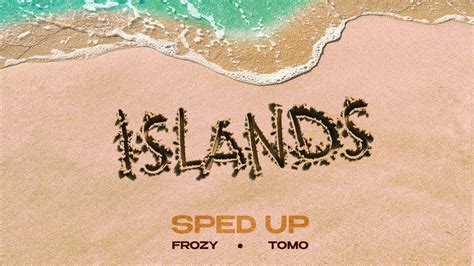 фрози Frozy Tomo Islands Kompa Pasión Sped Up Lyric Video