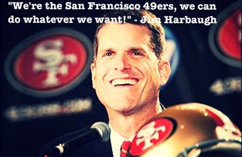 49ers Jim Harbaugh Quotes. QuotesGram