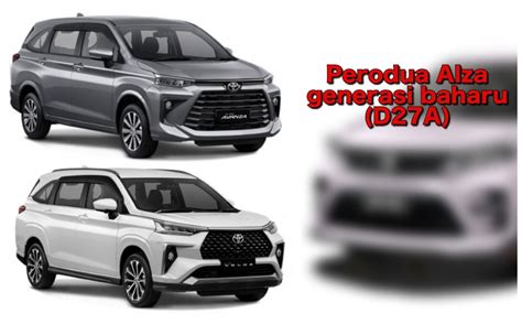 Perodua Alza D27A Generasi Baharu Info Yang Kami Tahu Setakat Ini