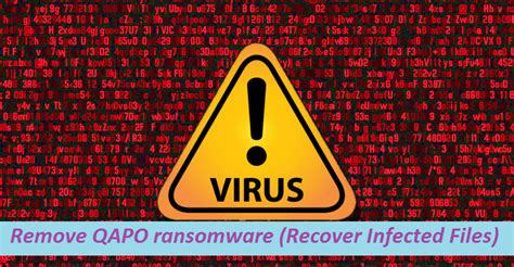 Remove QAPO Ransomware Recover Infected Files Malware Guide