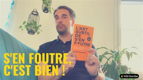 L Art Subtil De S En Foutre De Marc Manson C Est BIEN