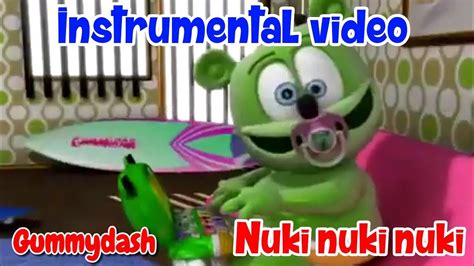 Gummib R The Nuki Nuki Versi N Instrumental Gummy Bear Youtube