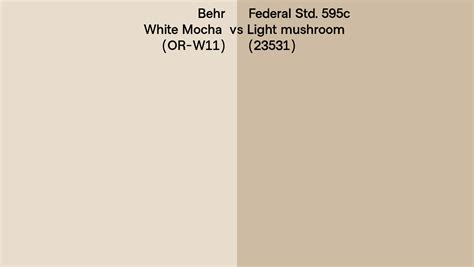 Behr White Mocha OR W11 Vs Federal Std 595c Light Mushroom 23531