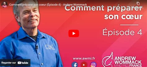 Andrew Wommack Comment Pr Parer Son Coeur Pisode Biblica