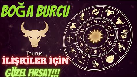 BOĞA BURCU BU HAFTA YENİ İLİŞKİLER İÇİN GÜZEL FIRSAT DEĞERLENDİRMEK