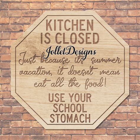 Funny Kitchen Closed Sign School Stomach Schools Out For Summer