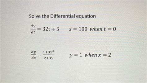 Solved Solve The Differential Equation Dtdy 32t 5s 100 When