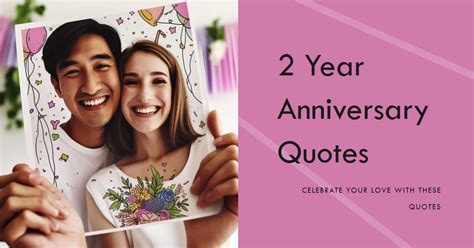 80 Happy 2 Year Anniversary Quotes Captions For Partners