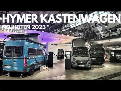 Hymer Kastenwagen Neuheiten Cmt Stuttgart Youtube