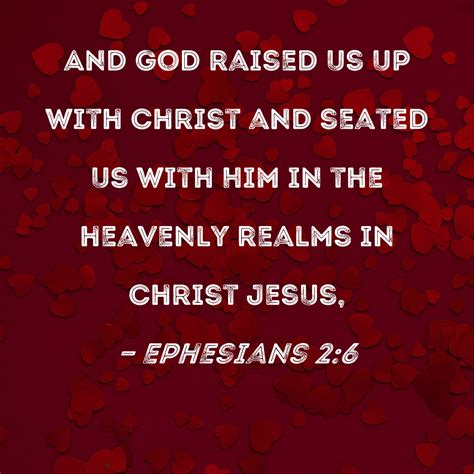 Ephesians 26 And God Raised Us Up With Christ And Seated Us With Him