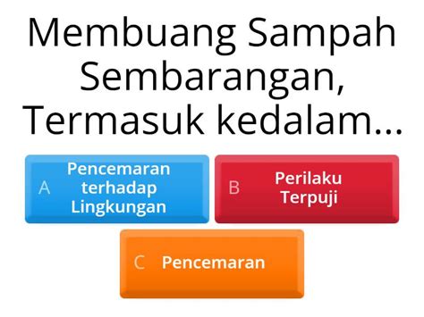 Kuis Cara Memelihara Lingkungan Hidup Quiz