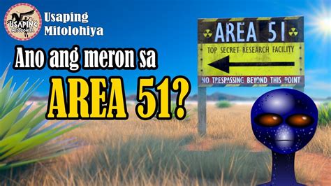 Anong Meron Sa Area 51 Ang Misteryosong Base Militar Sa Nevada Usa