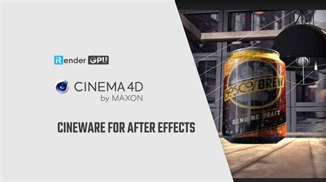 Overview Of Cineware For After Effects Irender Cloud