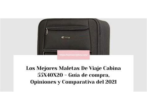 Los Mejores Maletas De Viaje Cabina 55X40X20 Guía de compra