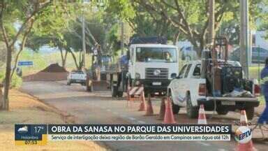 Bom Dia Cidade Campinas Piracicaba Obra Da Sanasa Interrompe