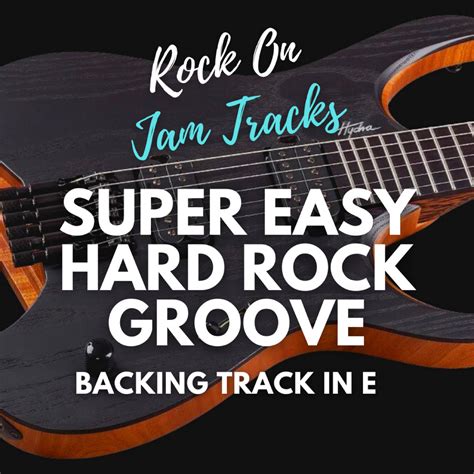 Super Easy Hard Rock Groove Guitar Backing Track In E Minor Rock On