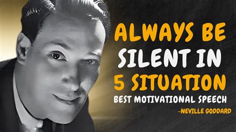 Always Be Silent In Situation Neville Goddard Motivational Speech