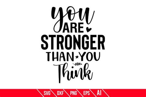 You Are Stronger Than You Think Graphic By Teeking124 · Creative Fabrica