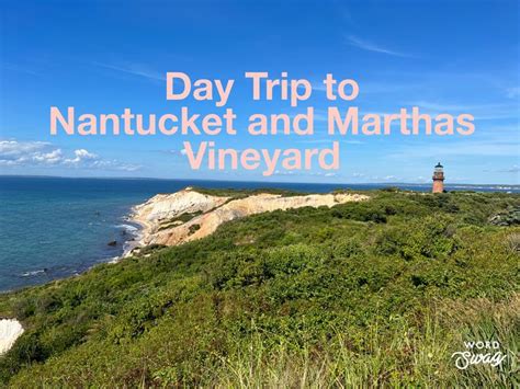 Day Trip To Nanatucket And Marthas Vineyard — Getting Lost Together In