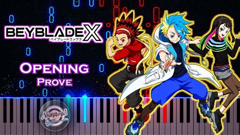 Beyblade X Op Prove Piano Cover And Tutorial Youtube