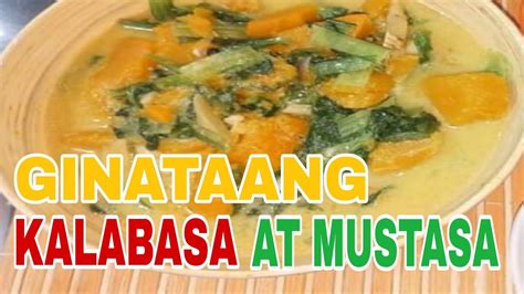 GINATAANG KALABASA AT MUSTASA YouTube