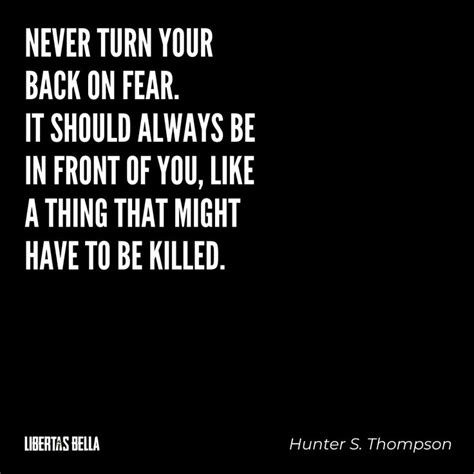 Hunter S Thompson Quotes On Life Fact Quotes Fear Quotes Quotes