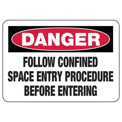 Danger Confined Space Sign - Follow Confined Space Entry Procedure | Emedco