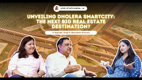 Dholera S Dynamic Duo Discussing The Dholera Smart City And Beyond