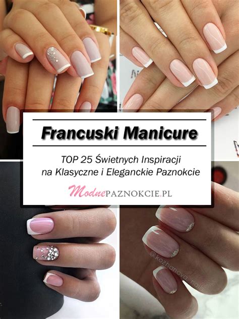 Francuski Manicure Top Wietnych Inspiracji Na Klasyczne I