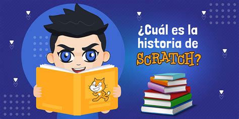 Cu L Es La Historia De Scratch