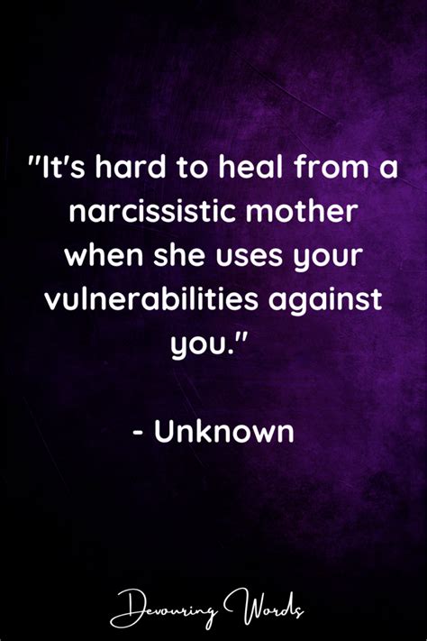 9 Quotes About A Narcissistic Mother Insights From Survivors