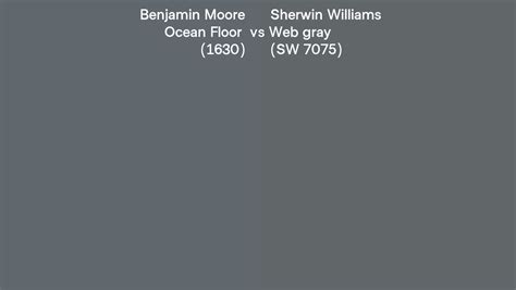 Benjamin Moore Ocean Floor 1630 Vs Sherwin Williams Web Gray Sw 7075